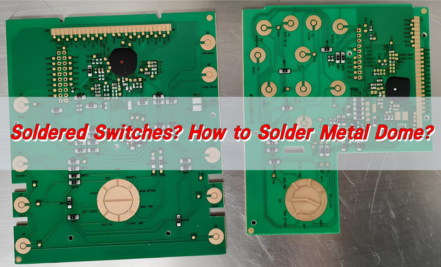 Soldered Remote Control Switch Soldered Switches? How to Solder Metal Dome?