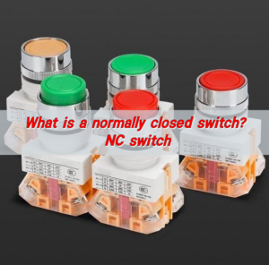 What is a normally closed switch? NC switch