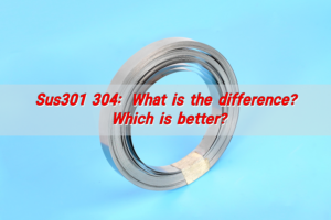SUS301 304: What is the Difference? Which is Better?