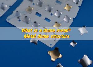What is a dome metal? Metal dome structure