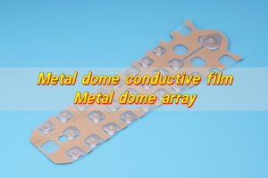 Metal dome conductive film, Metal dome array
