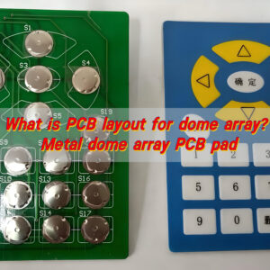 What is PCB Layout for Dome Array? Metal Dome Array PCB Pad