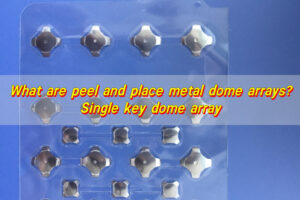What Are Peel and Place Metal Dome Arrays? Single Key Dome Array