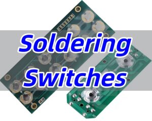Superb Quality Soldering Switches for All Electronics Applications