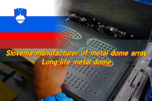 Slovenia manufacturer of dome array, Long-life metal dome