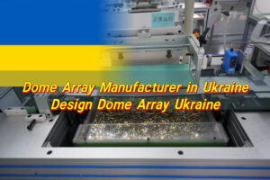Dome Array Manufacturer in Ukraine, Design Dome Array Ukraine