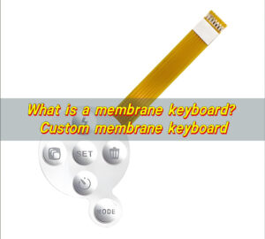 What is a membrane keyboard? Custom membrane keyboard