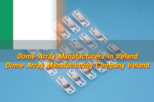 Dome Array Manufacturers in Ireland, Dome Array Manufacturing Company Ireland