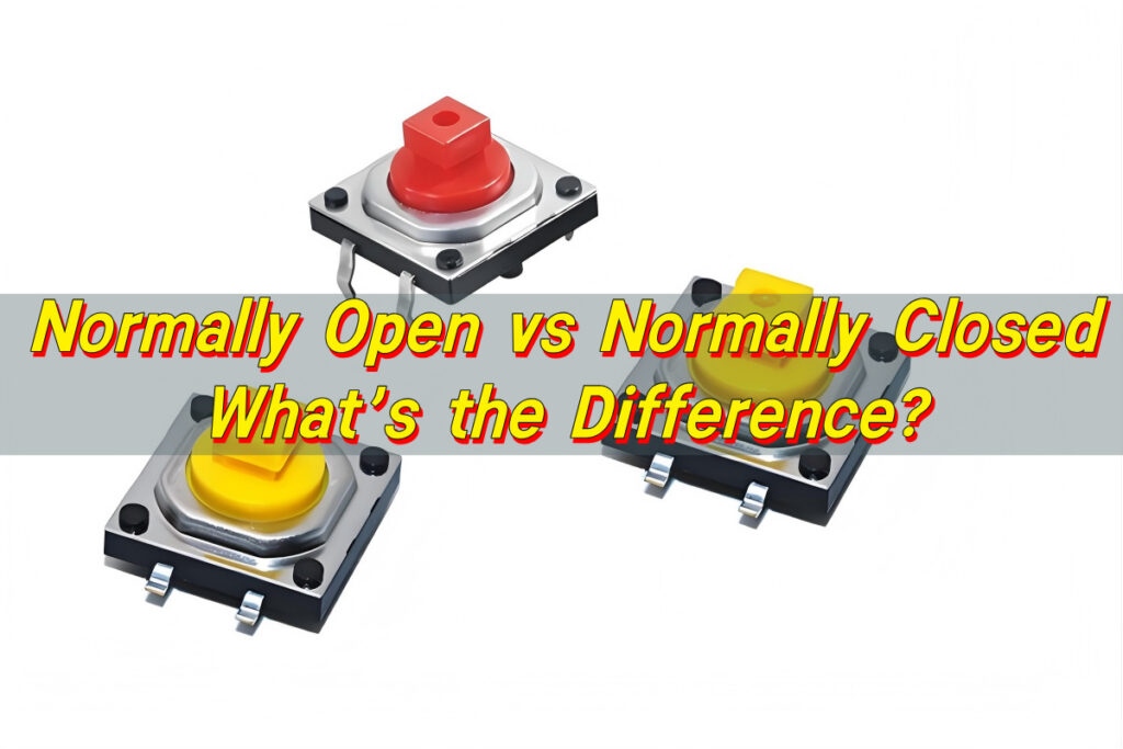 Normally Open vs Normally Closed: What’s the Difference?