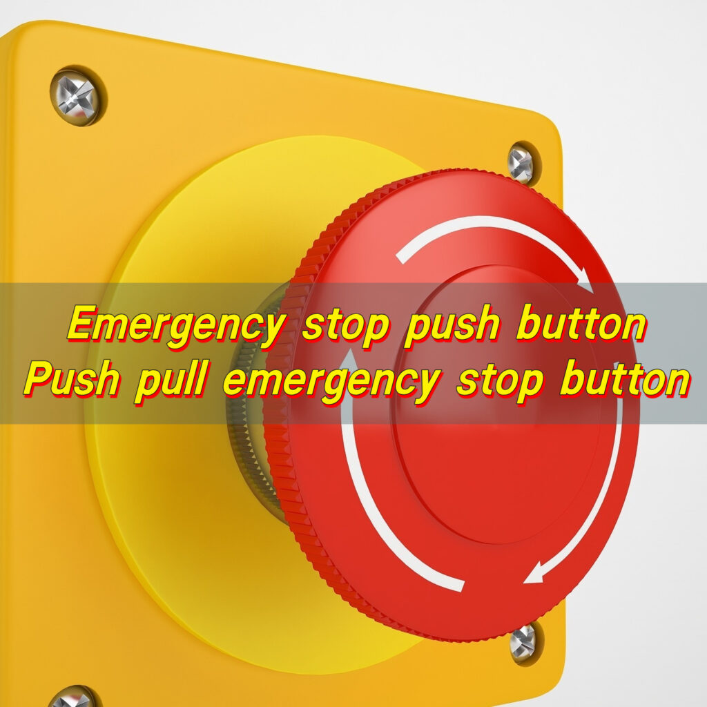 Emergency stop push button, Push pull emergency stop button