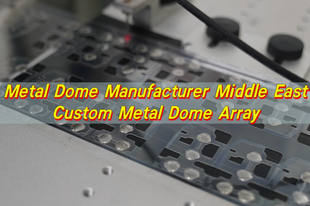 Metal Dome Manufacturer Middle East, Custom Metal Dome Array