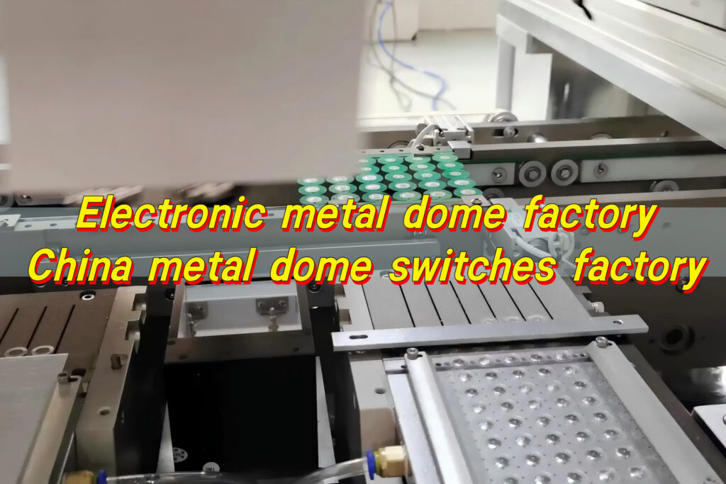 Electronic metal dome factory, China metal dome switches factory